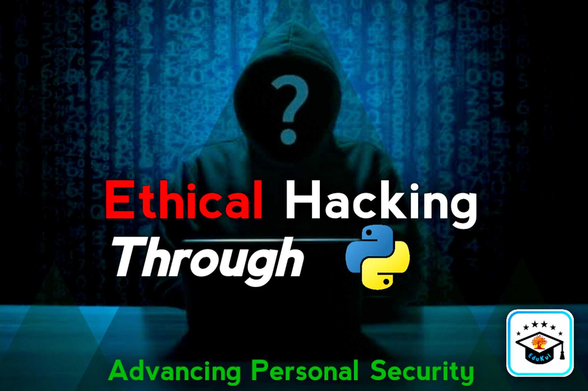 Ethical Hacking with Python